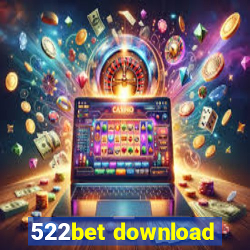 522bet download
